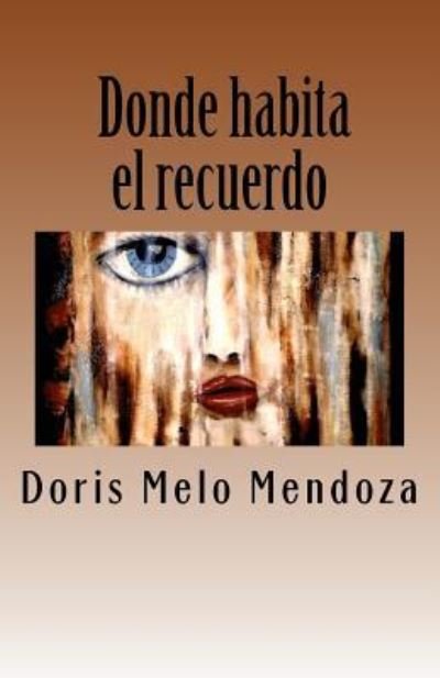 Cover for D D M M M · Donde Habita El Recuerdo... (Paperback Bog) (2018)