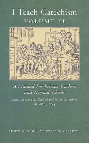 Cover for Msgr M a Schumacher · I Teach Catechism (Paperback Bog) (2021)