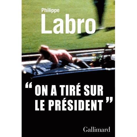 Cover for Philippe Labro · On a tire sur le president (MERCH) (2013)