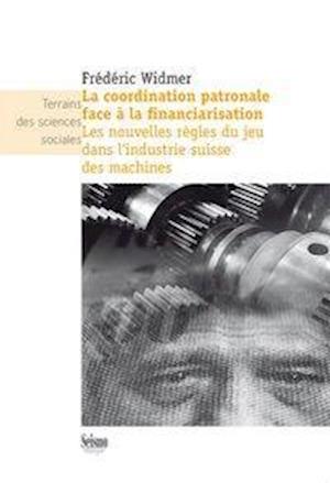 Cover for Widmer · La coordination patronale face à (Book)