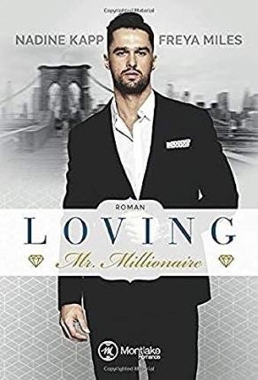 Cover for Miles · Loving Mr. Millionaire (Bok)