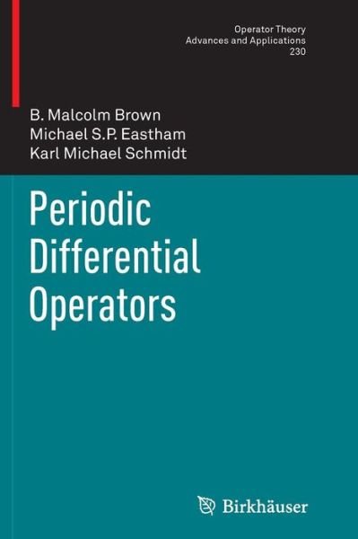 Cover for B. Malcolm Brown · Periodic Differential Operators - Operator Theory: Advances and Applications (Pocketbok) [2013 edition] (2014)