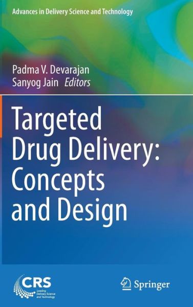 Cover for Padma V Devarajan · Targeted Drug Delivery : Concepts and Design - Advances in Delivery Science and Technology (Gebundenes Buch) [2015 edition] (2014)