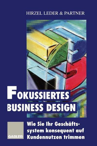 Cover for Fokussiertes Business Design (Paperback Book) [Softcover reprint of the original 1st ed. 1997 edition] (2012)