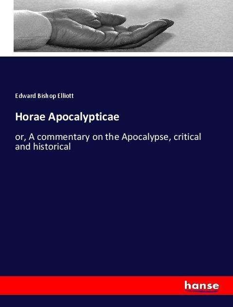 Cover for Elliott · Horae Apocalypticae (Buch)