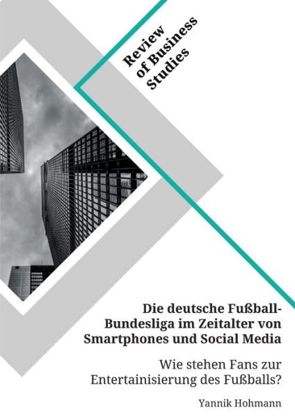 Cover for Hohmann · Die deutsche Fußball-Bundesliga (Bog)