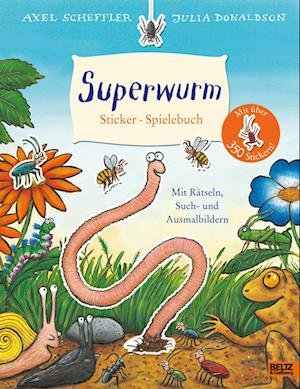 Cover for Axel Scheffler · Superwurm. Sticker-Spielebuch (Buch) (2023)