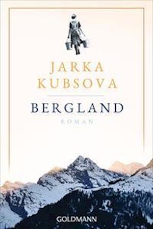 Cover for Jarka Kubsova · Bergland (Book) (2023)