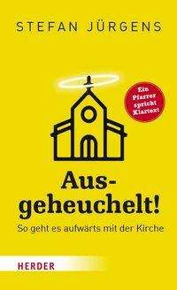 Cover for Jürgens · Ausgeheuchelt! (Book) (2019)
