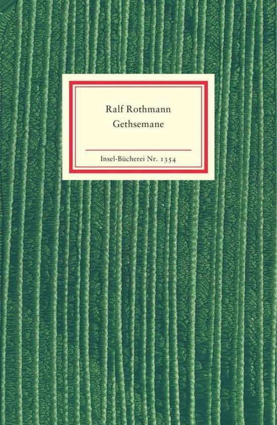 Cover for Ralf Rothmann · Insel Büch.1354 Rothmann.Gethsemane (Bok)