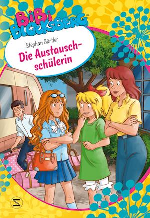 Cover for Stephan Gürtler · Bibi Blocksberg - Die Austauschschülerin (Book) (2023)