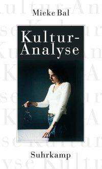 Kulturanalyse - Bal - Kirjat -  - 9783518583548 - 