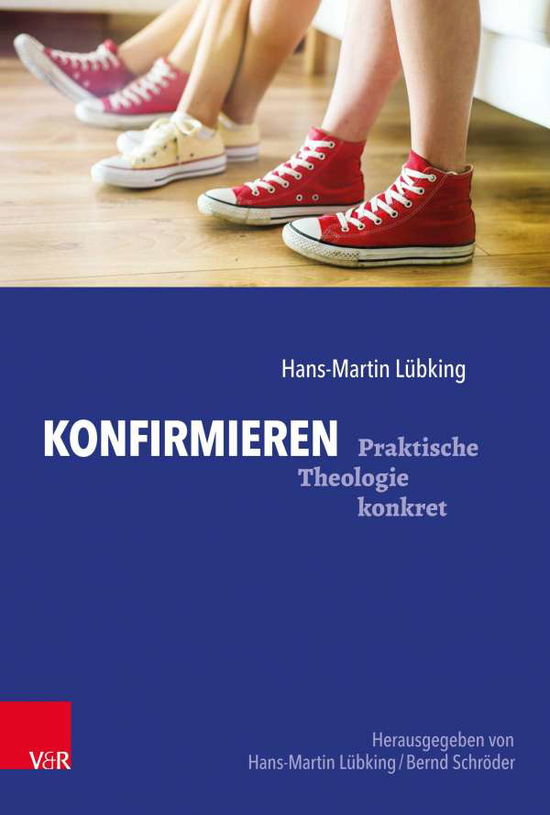 Cover for Hans-Martin Lubking · Konfirmieren: Konfirmandenarbeit gestalten (Paperback Book) (2021)