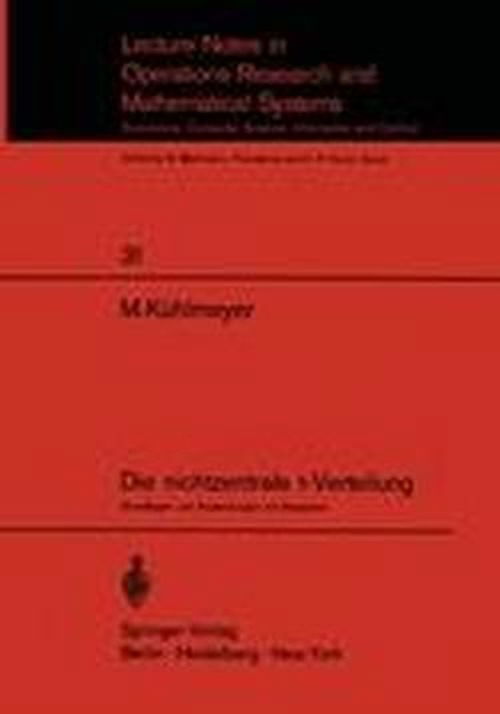 Cover for Martin Kuhlmeyer · Die Nichtzentrale T-Verteilung - Lecture Notes in Economics and Mathematical Systems (Paperback Bog) [German edition] (1970)