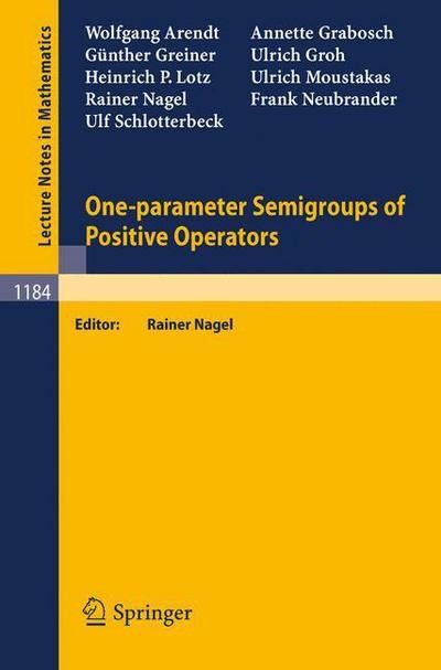 Cover for Wolfgang Arendt · One-parameter Semigroups of Positive Operators - Lecture Notes in Mathematics (Pocketbok) [1986 edition] (1986)