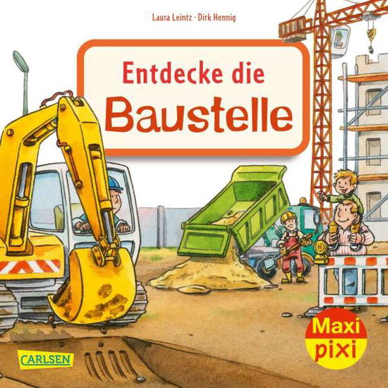 Cover for Laura Leintz · Maxi Pixi 345: VE 5: Entdecke die Baustelle (5 Exemplare) (Paperback Book) (2020)