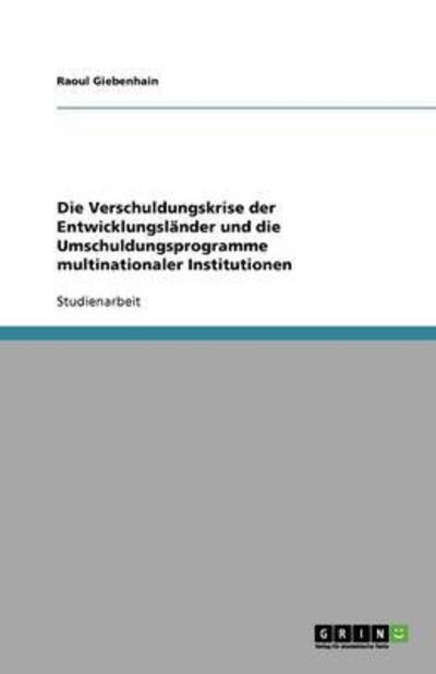 Cover for Giebenhain · Die Verschuldungskrise der E (Book)