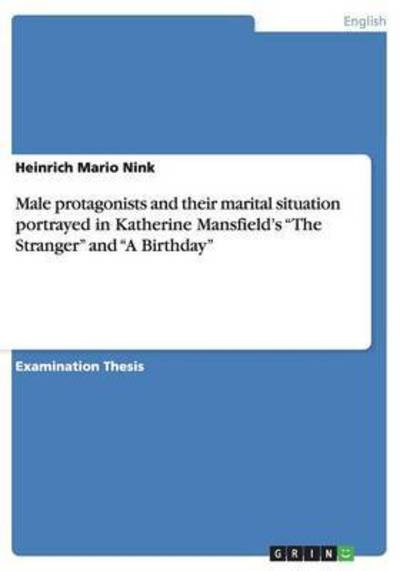 Male protagonists and their marita - Nink - Books -  - 9783640310548 - May 8, 2009