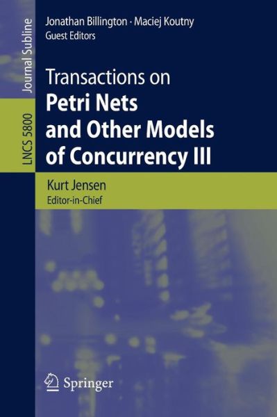 Cover for Kurt Jensen · Transactions on Petri Nets and Other Models of Concurrency III - Lecture Notes in Computer Science (Paperback Book) [2009 edition] (2009)