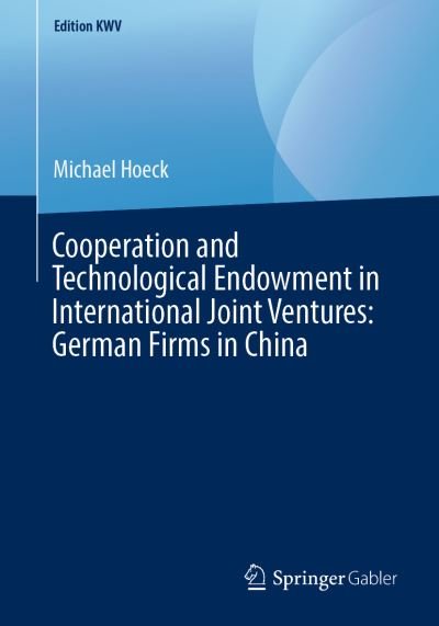 Cover for Hoeck · Cooperation and Technological Endowment in International Joint Ventures German (Bog) [1st ed. 2008, reprint 2019 edition] (2019)