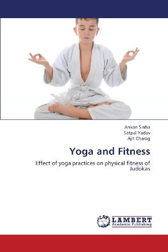 Cover for Ajit Charag · Yoga and Fitness: Effect of Yoga Practices on Physical Fitness of Judokas (Paperback Book) (2013)