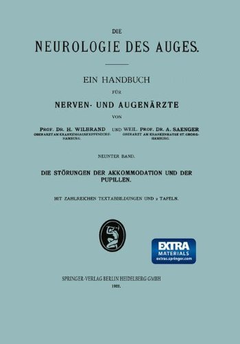 Cover for Alfred Saenger · Die Störungen Der Akkommodation Und Der Pupillen (Die Neurologie Des Auges) (German Edition) (Paperback Book) [German, 1922 edition] (1922)