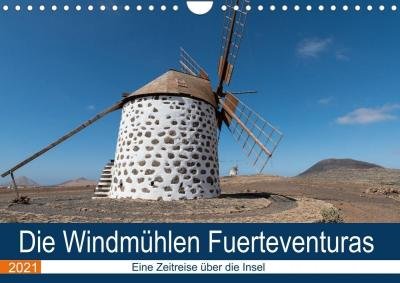 Die Windmühlen Fuerteventuras (Wan - Köhn - Książki -  - 9783672805548 - 