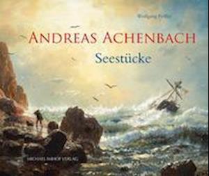 Cover for Wolfgang Peiffer · Andreas Achenbach (1815-1910) (Hardcover Book) (2021)