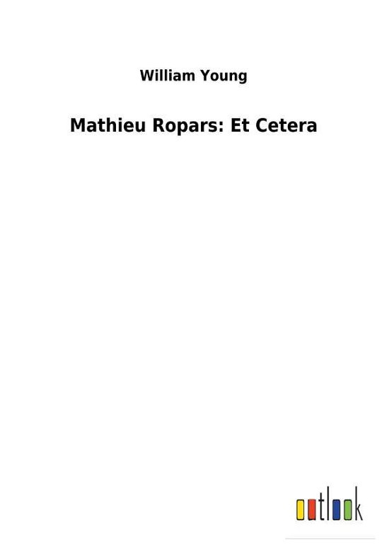 Mathieu Ropars: Et Cetera - Young - Books -  - 9783732620548 - January 3, 2018