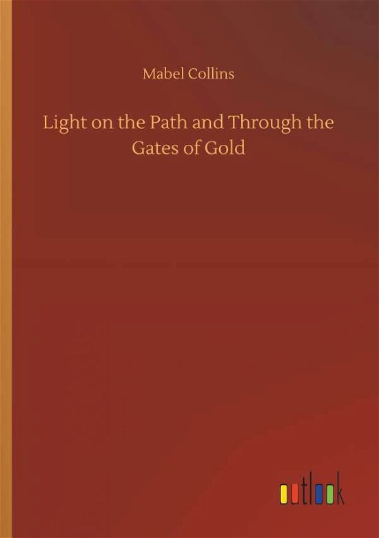 Cover for Collins · Light on the Path and Through t (Buch) (2018)