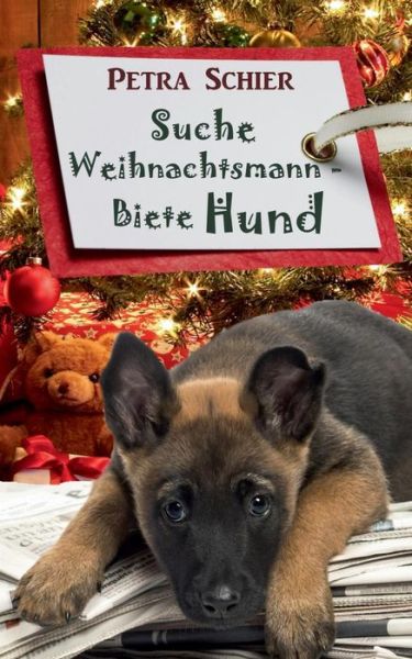 Cover for Petra Schier · Suche Weihnachtsmann - Biete Hund (Paperback Book) [German edition] (2016)