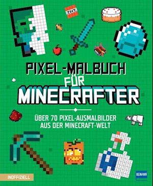 Cover for Vladimir „ZloyXP“ Subbotin · Pixel-Malbuch für Minecrafter - Über 70 Pixel-Ausmalbilder aus der Minecraft-Welt (Book) (2024)