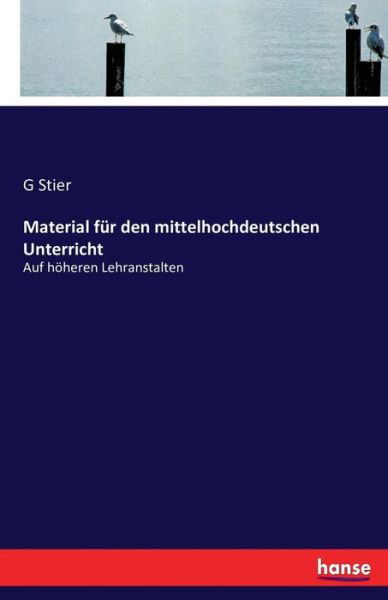 Material für den mittelhochdeutsc - Stier - Bøker -  - 9783743482548 - 8. februar 2022