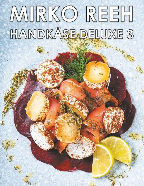 Cover for Reeh · Handkäse Deluxe 3 (Bok)