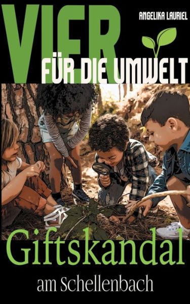 Cover for Lauriel · Vier für die Umwelt (Buch) (2021)