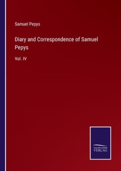 Cover for Samuel Pepys · Diary and Correspondence of Samuel Pepys (Paperback Book) (2022)