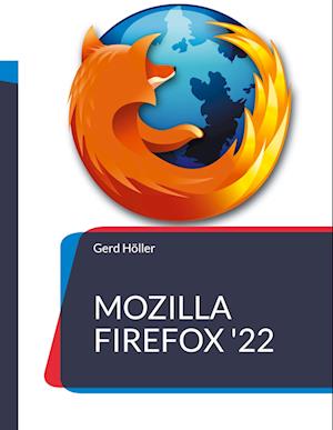 Cover for Gerd Höller · Mozilla Firefox '22 (Paperback Book) (2021)