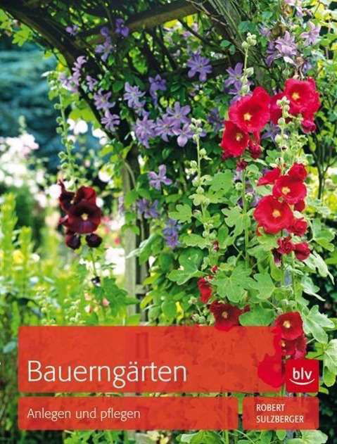 Bauerngärten - Sulzberger - Książki -  - 9783835411548 - 