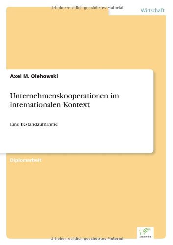 Cover for Axel M Olehowski · Unternehmenskooperationen im internationalen Kontext: Eine Bestandaufnahme (Paperback Book) [German edition] (2003)