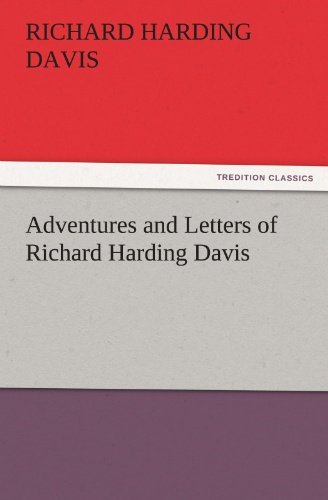Cover for Richard Harding Davis · Adventures and Letters of Richard Harding Davis (Tredition Classics) (Paperback Book) (2011)