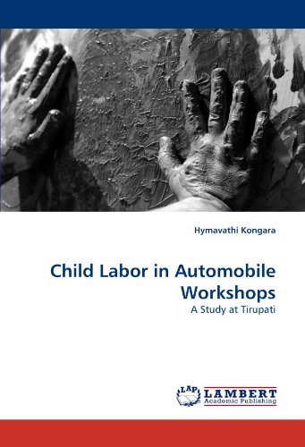 Cover for Hymavathi Kongara · Child Labor in Automobile Workshops: a  Study at Tirupati (Paperback Book) (2010)