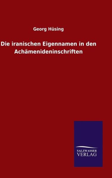 Cover for Hüsing · Die iranischen Eigennamen in den (Book) (2015)