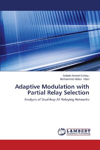 Cover for Muhammad Abbas Khan · Adaptive Modulation with Partial Relay Selection: Analysis of Dual-hop af Relaying Networks (Paperback Book) (2013)