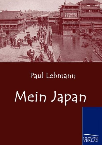 Cover for Paul Lehmann · Mein Japan (Paperback Book) [German, 1. Auflage. edition] (2010)