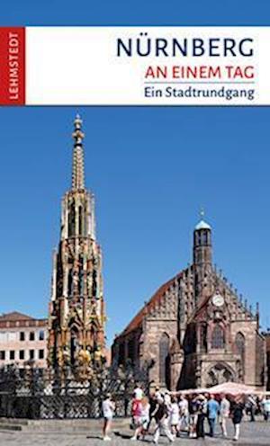 Cover for Kristina Kogel · Nurnberg An Einem Tag: Ein Stadtrundgang (Book) (2023)