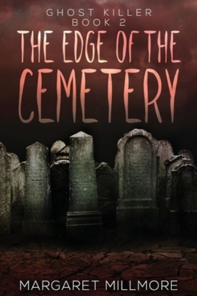 Cover for Margaret Millmore · The Edge of the Cemetery (Paperback Book) (2021)