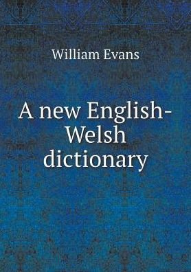 Cover for William Evans · A New English-welsh Dictionary (Paperback Book) (2015)