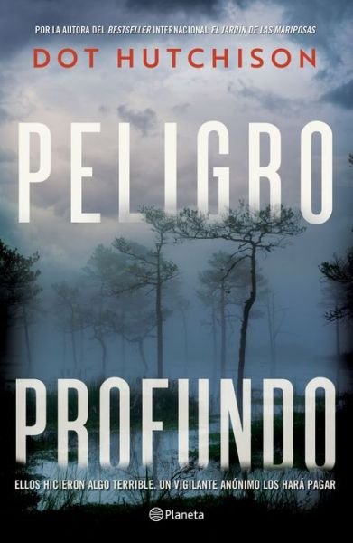 Cover for Dot Hutchison · Peligro Profundo (Paperback Bog) (2022)