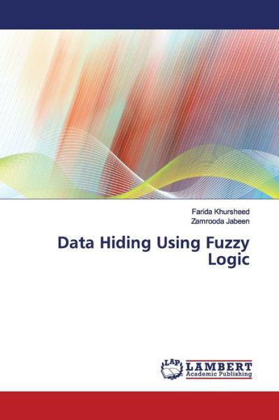 Cover for Khursheed · Data Hiding Using Fuzzy Logic (Bok) (2019)