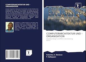 Cover for Kalamba A. Datukun · Computerarchitektur Und -organisation (Paperback Book) (2020)